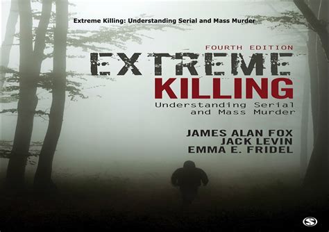 Extreme Killing: Understanding Serial and Mass Murder Ebook Reader