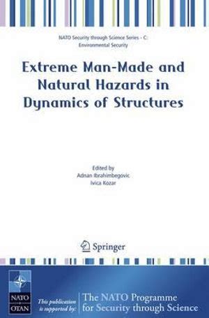 Extreme Man-Made and Natural Hazards in Dynamics of Structures Epub