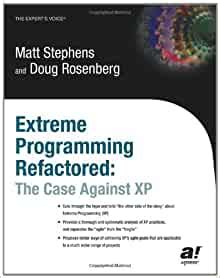 Extreme Programming Refactored The Case Against XP 1st Edition Kindle Editon