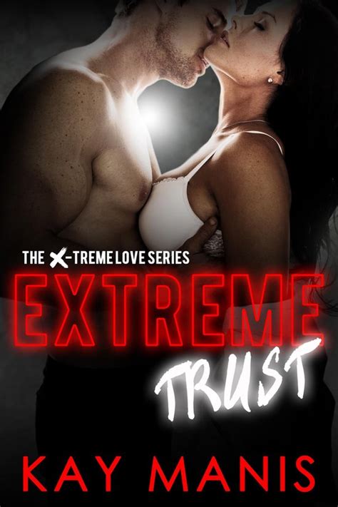 Extreme Trust X-Treme Love Series Volume 4 Doc