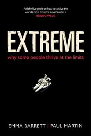 Extreme Why Some People Thrive at the Limits PDF