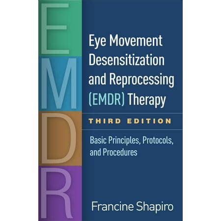 Eye Movement Desensitization and Reprocessing EMDR Therapy Third Edition Basic Principles Protocols and Procedures Kindle Editon