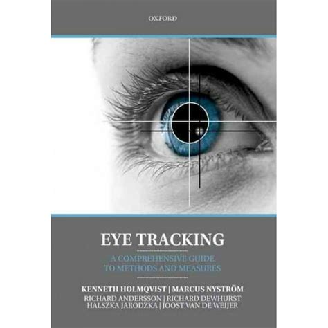 Eye Tracking A comprehensive guide to methods and measures Doc