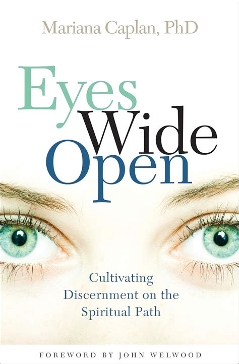 Eyes Wide Open Cultivating Discernment on the Spiritual Path Epub