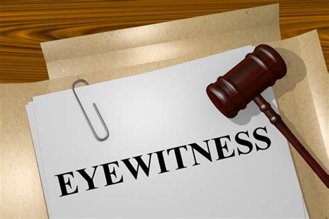 Eyewitness testimony: