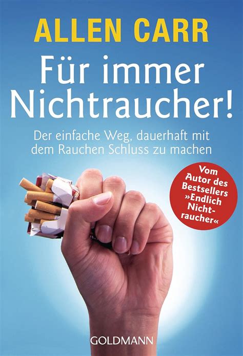 Für immer Nichtraucher Der einfache Weg dauerhaft mit dem Rauchen Schluß zu machen German Edition Reader