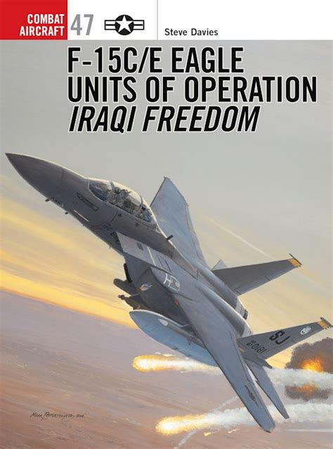 F-15C E Eagle Units of operation Iraqi Freedom Combat Aircraft Epub