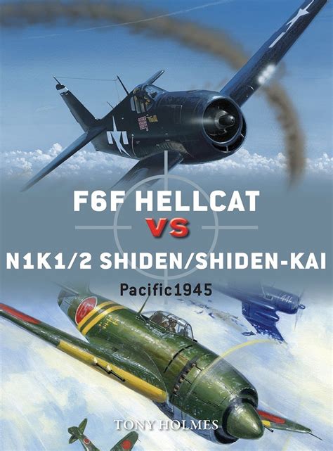 F6F Hellcat vs N1K1 2 Shiden Shiden-Kai Pacific 1945 Duel Doc