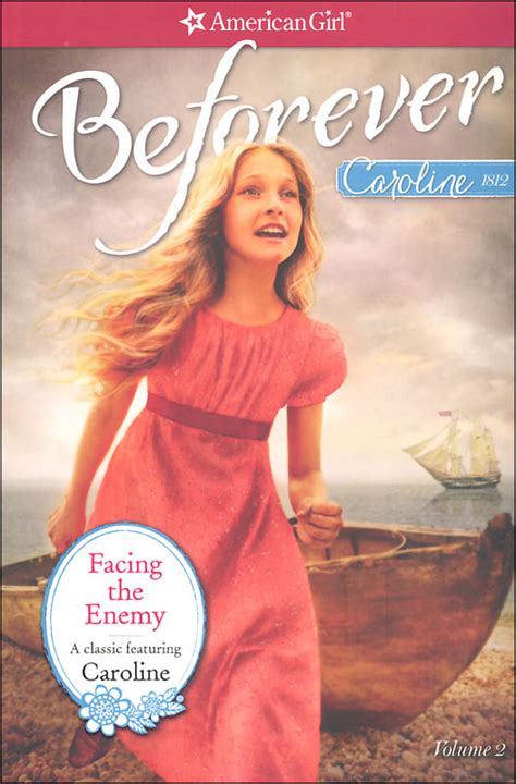 FACING THE ENEMY A CAROLINE CLASSIC VOLUME 2 American Girl Beforever Caroline Classic