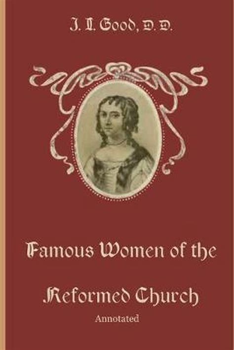 FAMOUS WOMEN OF THE REFORMED CHURCH Ebook Ebook Doc