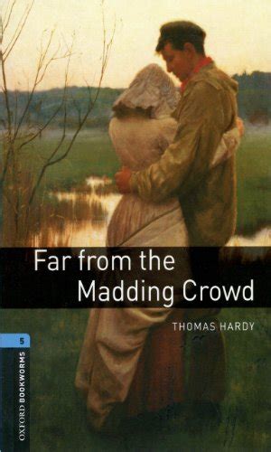 FAR FROM THE MADDING CROWD OXFORD BOOKWORM Ebook PDF