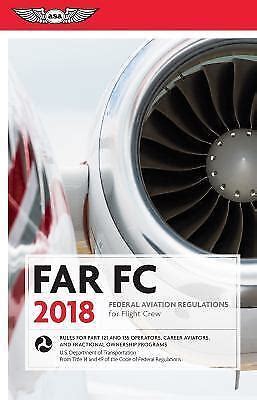 FAR-FC 2018 Federal Aviation Regulations for Flight Crew FAR AIM series Reader