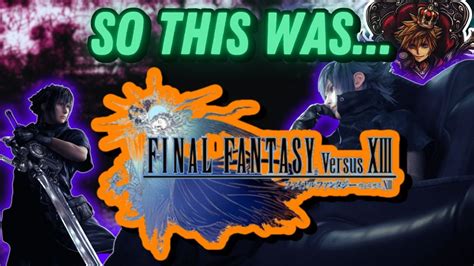 FF13 Versus: The Game That Never Was