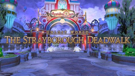 FF14 Strayborough Deadwalk: A Detailed Guide