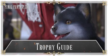 FF16 Trophy Guide: Claim Your Platinum with 1,000 G