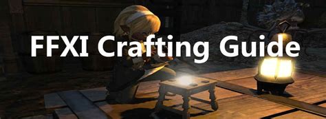 FFXI Crafting: Mastering the Art of Creation