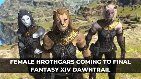 FFXIV: Unveiling the Enchanting Realm of Female Hrothgars