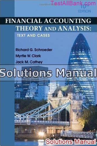 FINANCIAL ACCOUNTING THEORY AND ANALYSIS SOLUTIONS MANUAL Ebook Reader