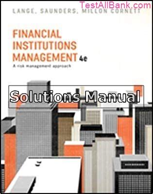 FINANCIAL INSTITUTIONS MANAGEMENT 4TH SOLUTION MANUAL SAUNDERS Ebook PDF