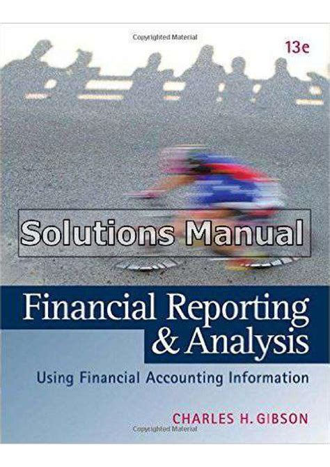 FINANCIAL REPORTING AND ANALYSIS GIBSON 12TH EDITION SOLUTIONS MANUAL FREE DOWNLOAD Ebook Kindle Editon