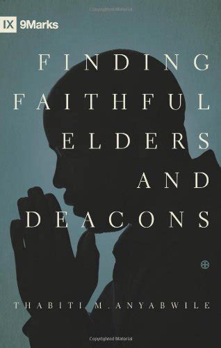 FINDING FAITHFUL ELDERS AND DEACONS BY THABITI M ANYABWILE Ebook Epub