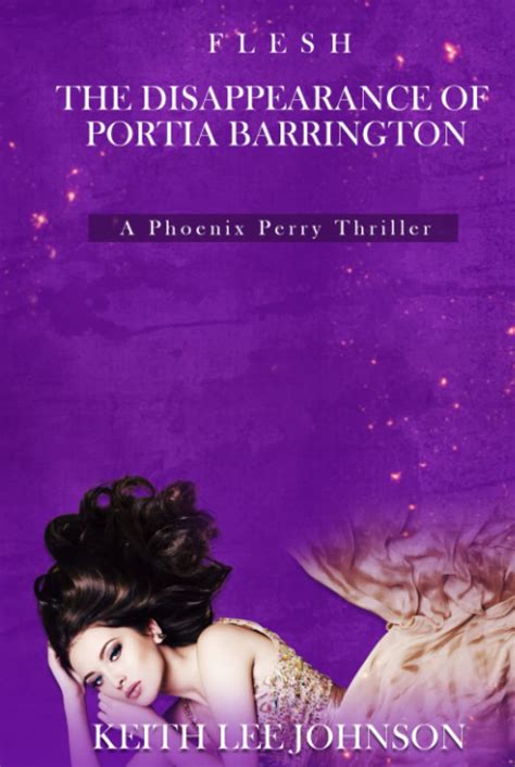FLESH The Disappearance of Portia Barrington Kindle Editon