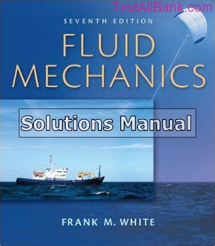 FLUID MECHANICS 7TH EDITION WHITE SOLUTION MANUAL Ebook PDF