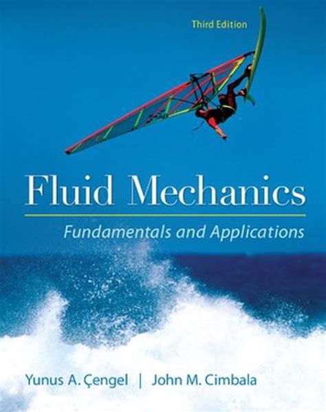 FLUID MECHANICS FUNDAMENTALS AND APPLICATIONS 3RD EDITION PDF Ebook Epub