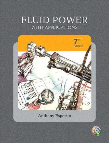 FLUID POWER WITH APPLICATIONS 7TH EDITION PDF Ebook Epub