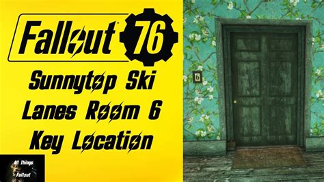 FO76 Sunnytop Room 6 Key: Unveiling the Hidden Mystery