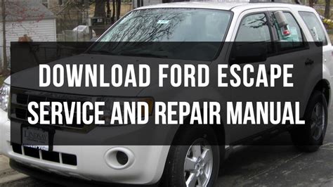 FORD ESCAPE SHOP MANUAL DOWNLOAD Ebook Kindle Editon