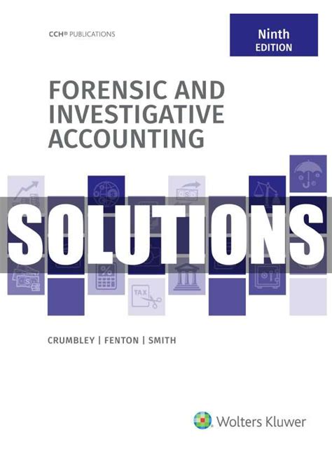 FORENSIC AND INVESTIGATIVE ACCOUNTING SOLUTION MANUAL Ebook Reader