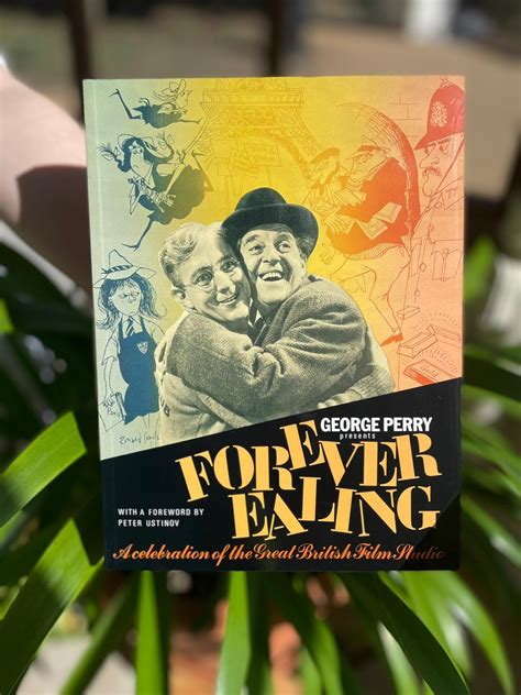 FOREVER EALING: A CELEBRATION OF THE GREAT BRITISH FILM STUDIO PDF