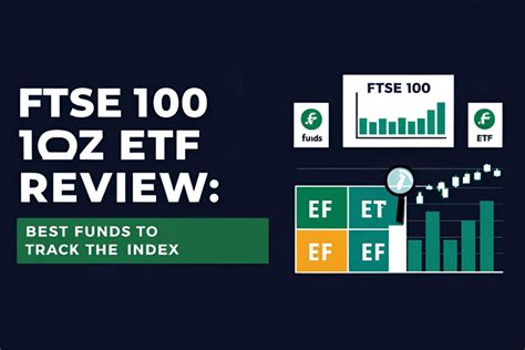 FTSE 100 ETF USA Exchange: A Comprehensive Guide for Investors