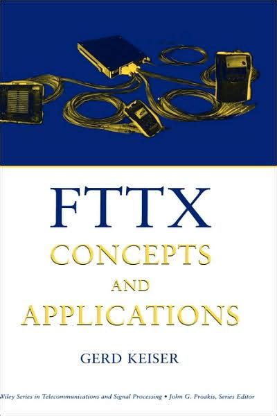 FTTX Concepts and Applications Reader