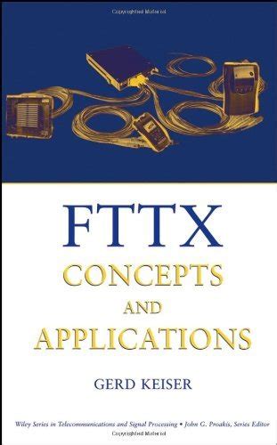 FTTX Concepts and Applications Reader