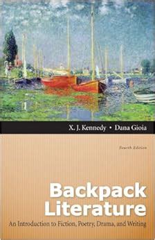 FULL BACKPACK LITERATURE 4TH EDITION INTRODUCTION TO FICTION POETRY DRAMA PDF BOOK PDF