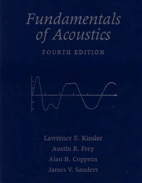 FUNDAMENTALS OF ACOUSTICS KINSLER SOLUTIONS MANUAL Ebook Doc