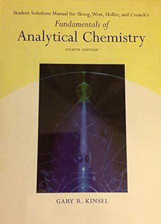 FUNDAMENTALS OF ANALYTICAL CHEMISTRY 8TH EDITION SOLUTION MANUAL Ebook Epub