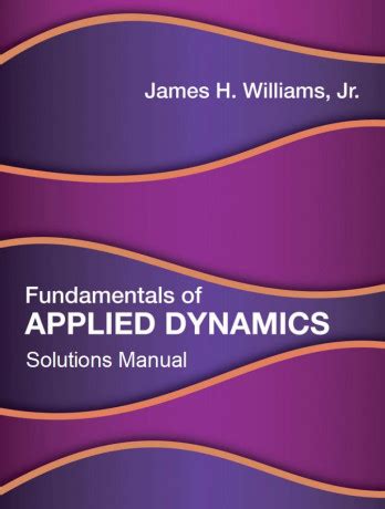 FUNDAMENTALS OF APPLIED DYNAMICS SOLUTIONS MANUAL Ebook Kindle Editon