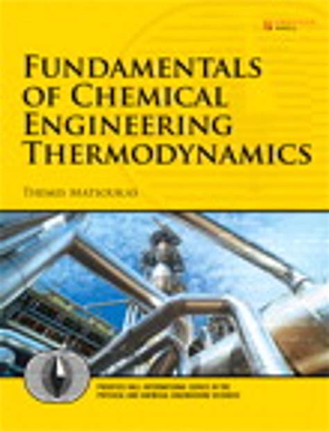 FUNDAMENTALS OF CHEMICAL ENGINEERING THERMODYNAMICS MATSOUKAS SOLUTION Ebook PDF