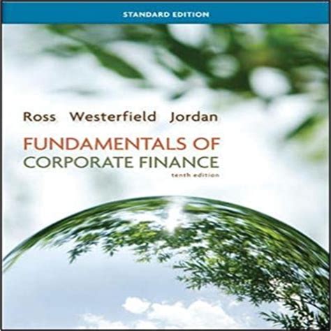 FUNDAMENTALS OF CORPORATE FINANCE 10TH EDITION SOLUTIONS MANUAL Ebook Epub