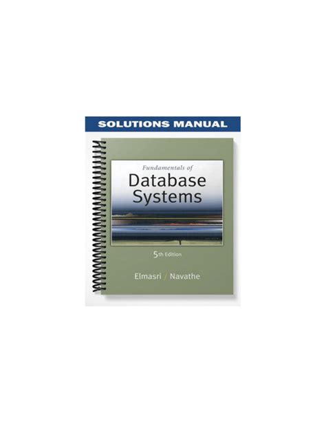 FUNDAMENTALS OF DATABASE SYSTEMS 5TH EDITION SOLUTIONS MANUAL Ebook PDF