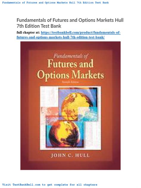 FUNDAMENTALS OF FUTURES AND OPTIONS MARKETS 7TH EDITION TEST BANK Ebook Kindle Editon
