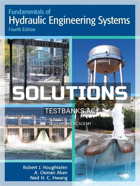 FUNDAMENTALS OF HYDRAULIC ENGINEERING SYSTEMS 4TH EDITION Ebook PDF