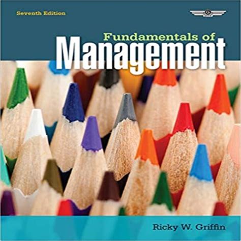 FUNDAMENTALS OF MANAGMENT 7TH EDITION GRIFFIN SOLUTION Ebook Doc