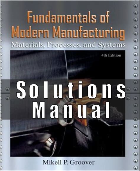 FUNDAMENTALS OF MODERN MANUFACTURING SOLUTION MANUAL 4TH Ebook Reader