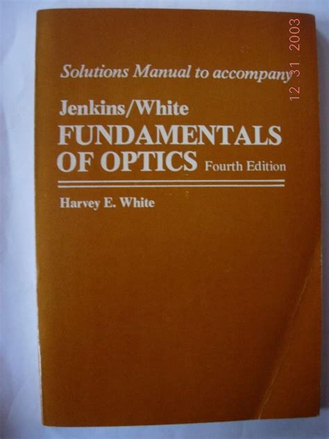 FUNDAMENTALS OF OPTICS JENKINS WHITE SOLUTIONS Ebook Reader