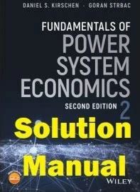 FUNDAMENTALS OF POWER SYSTEM ECONOMICS SOLUTION MANUAL Ebook Reader