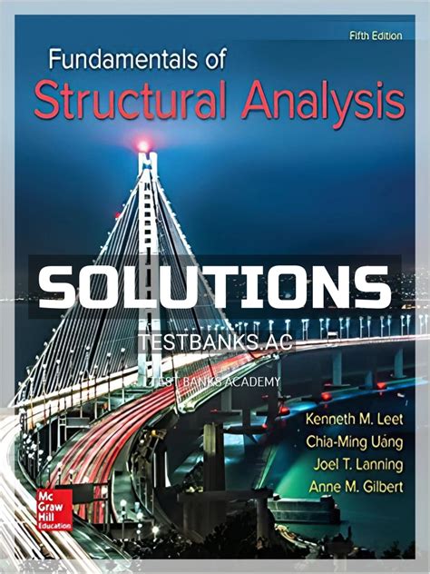 FUNDAMENTALS OF STRUCTURAL ANALYSIS SOLUTIONS MANUAL LEET Ebook Reader